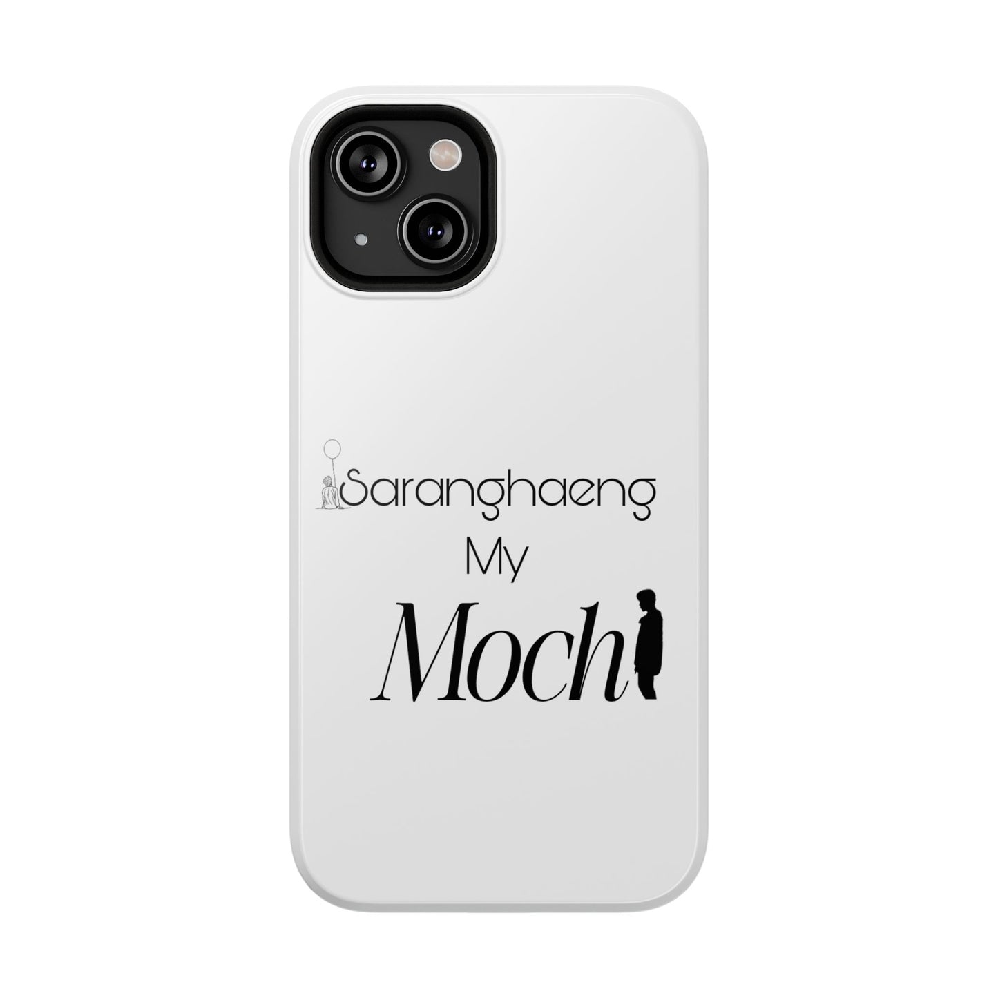 Saranghae my Mochi - Impact-Resistant Cases