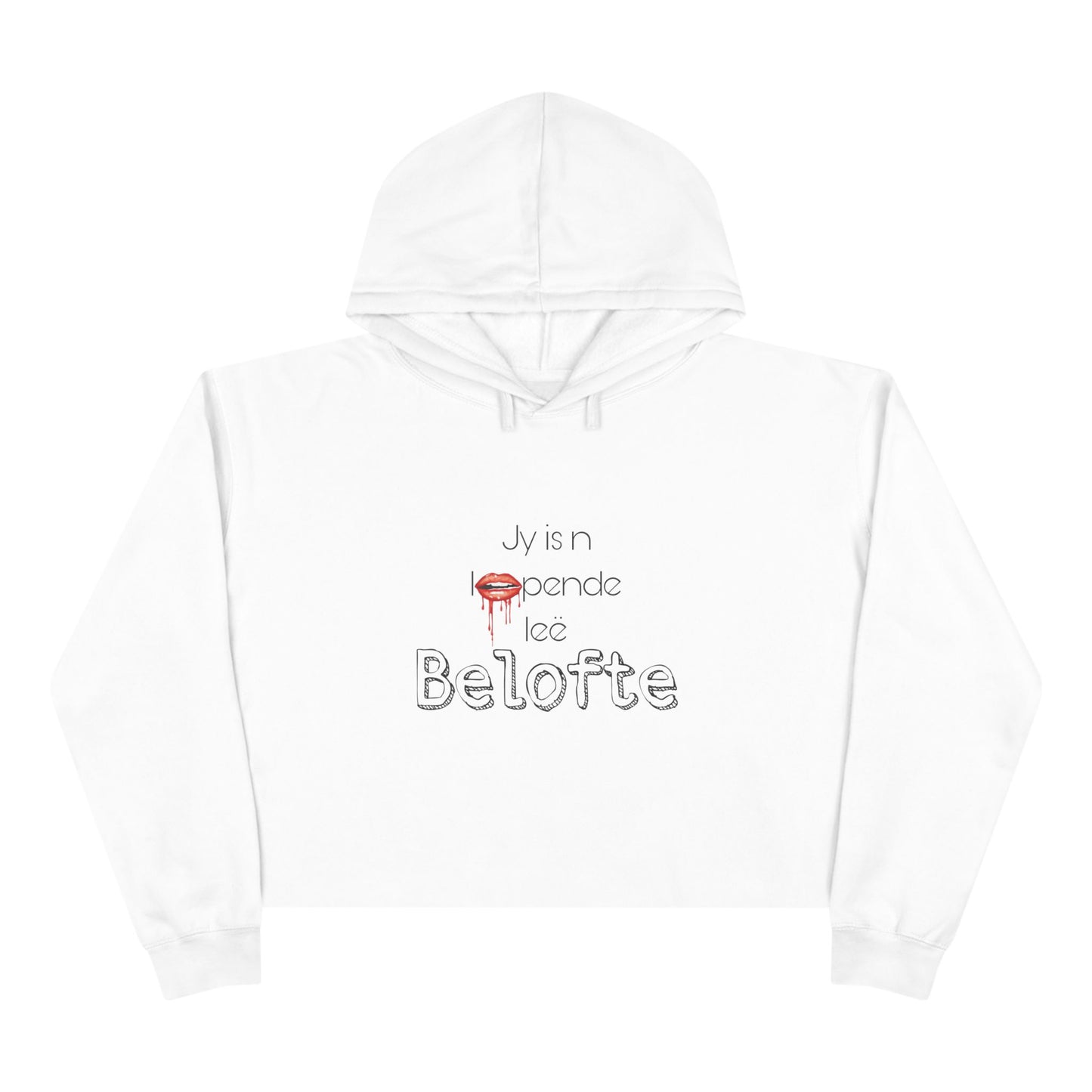 Jy is n loopende leë belofte - Crop Hoodie