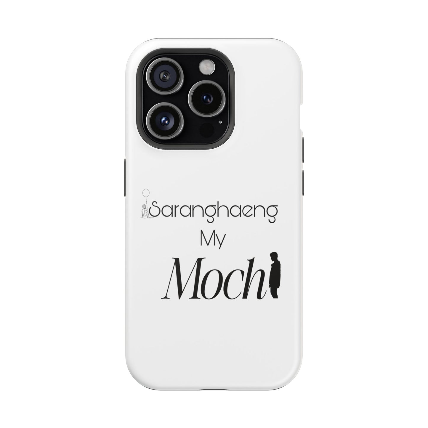 Saranghae my Mochi - Impact-Resistant Cases