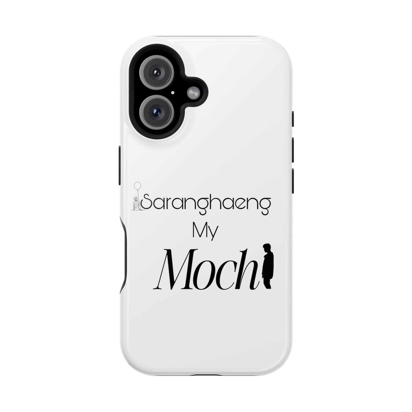 Saranghae my Mochi - Impact-Resistant Cases