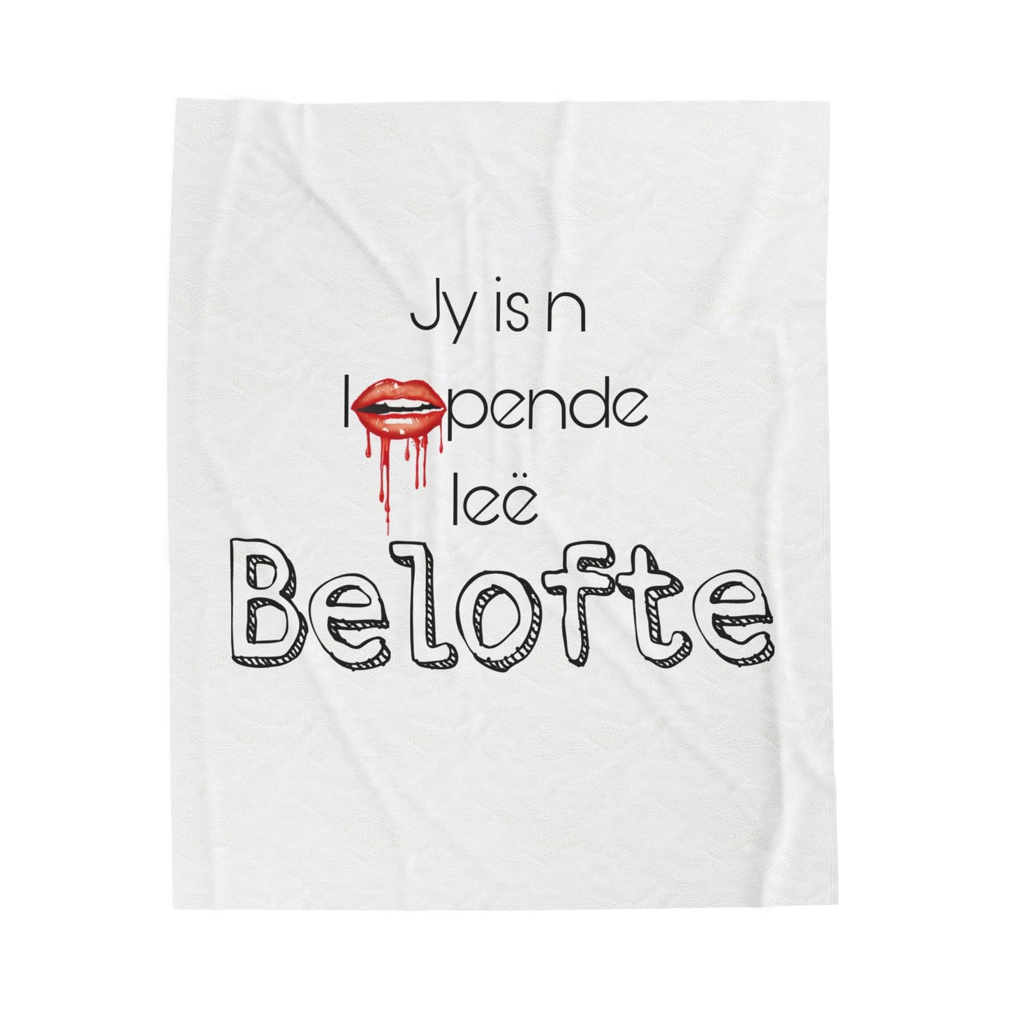 Jy is n loopende leë belofte - Velveteen Plush Blanket