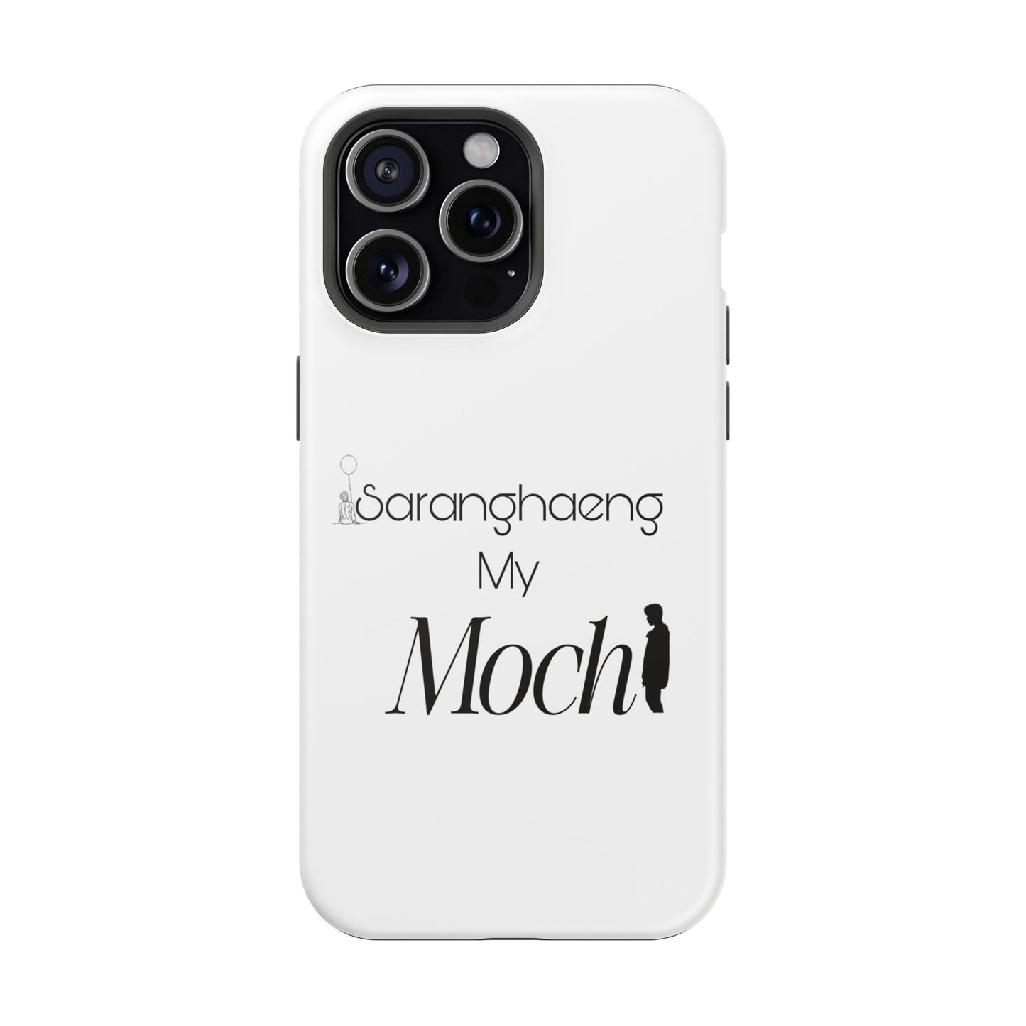 Saranghae my Mochi - Impact-Resistant Cases