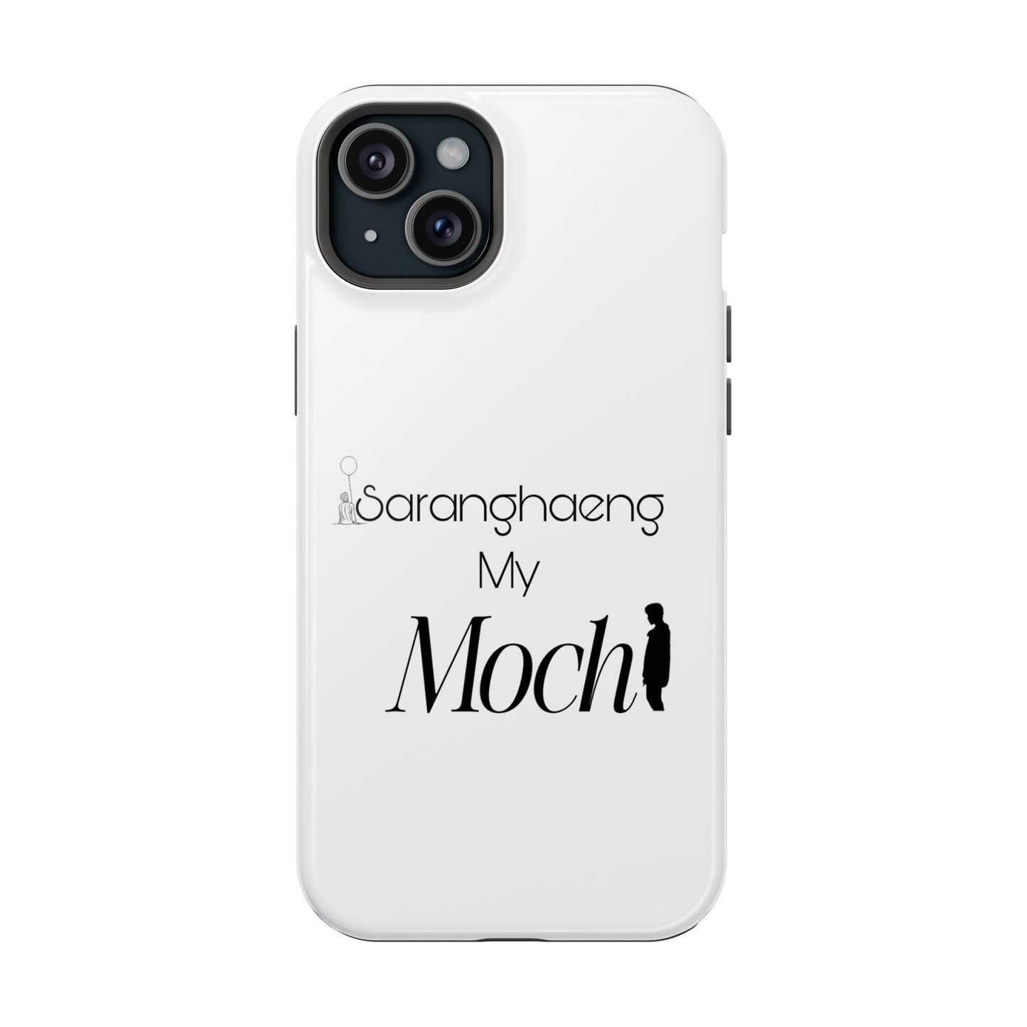 Saranghae my Mochi - Impact-Resistant Cases