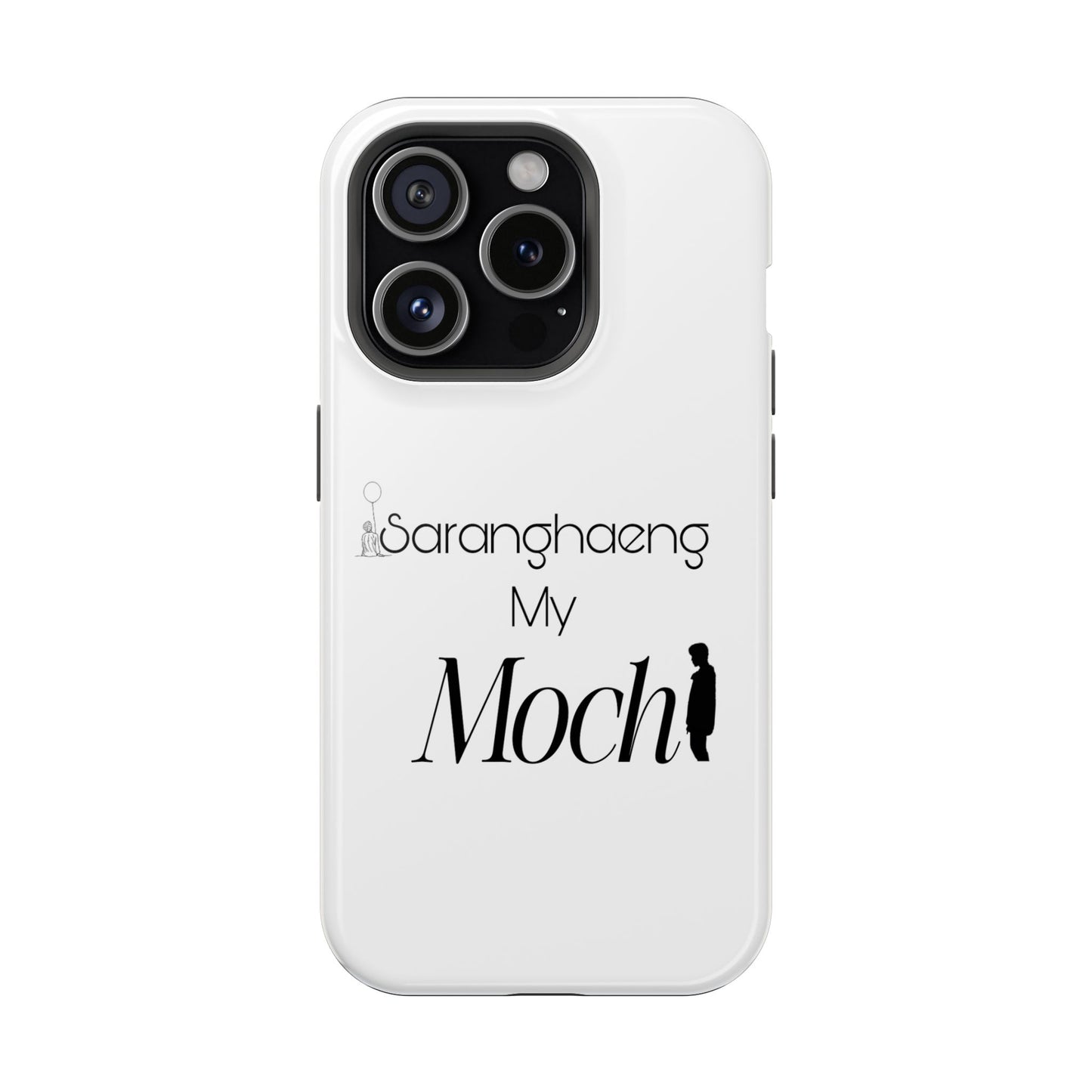 Saranghae my Mochi - Impact-Resistant Cases