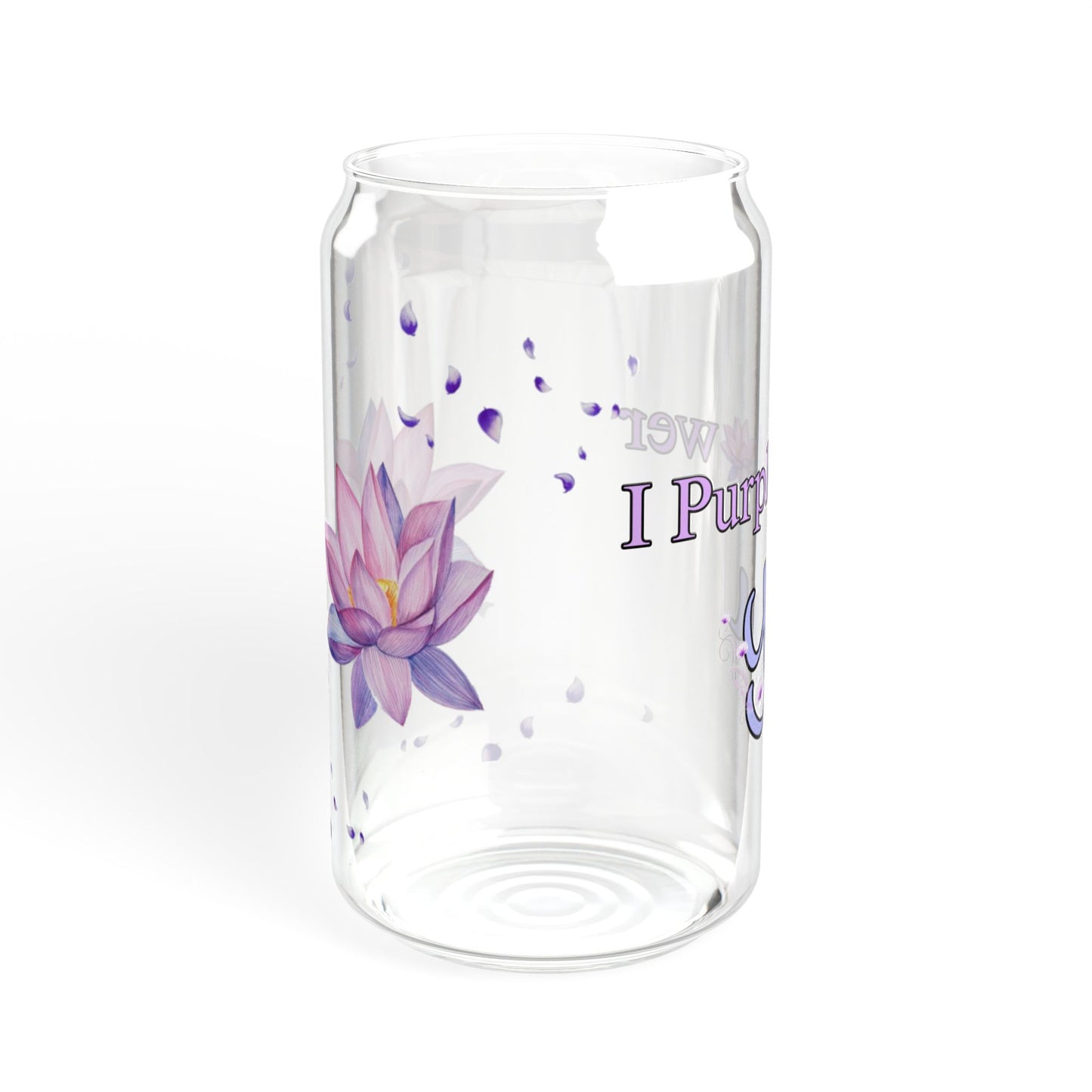 I PurpleFlower You - Sipper Glass, 16oz