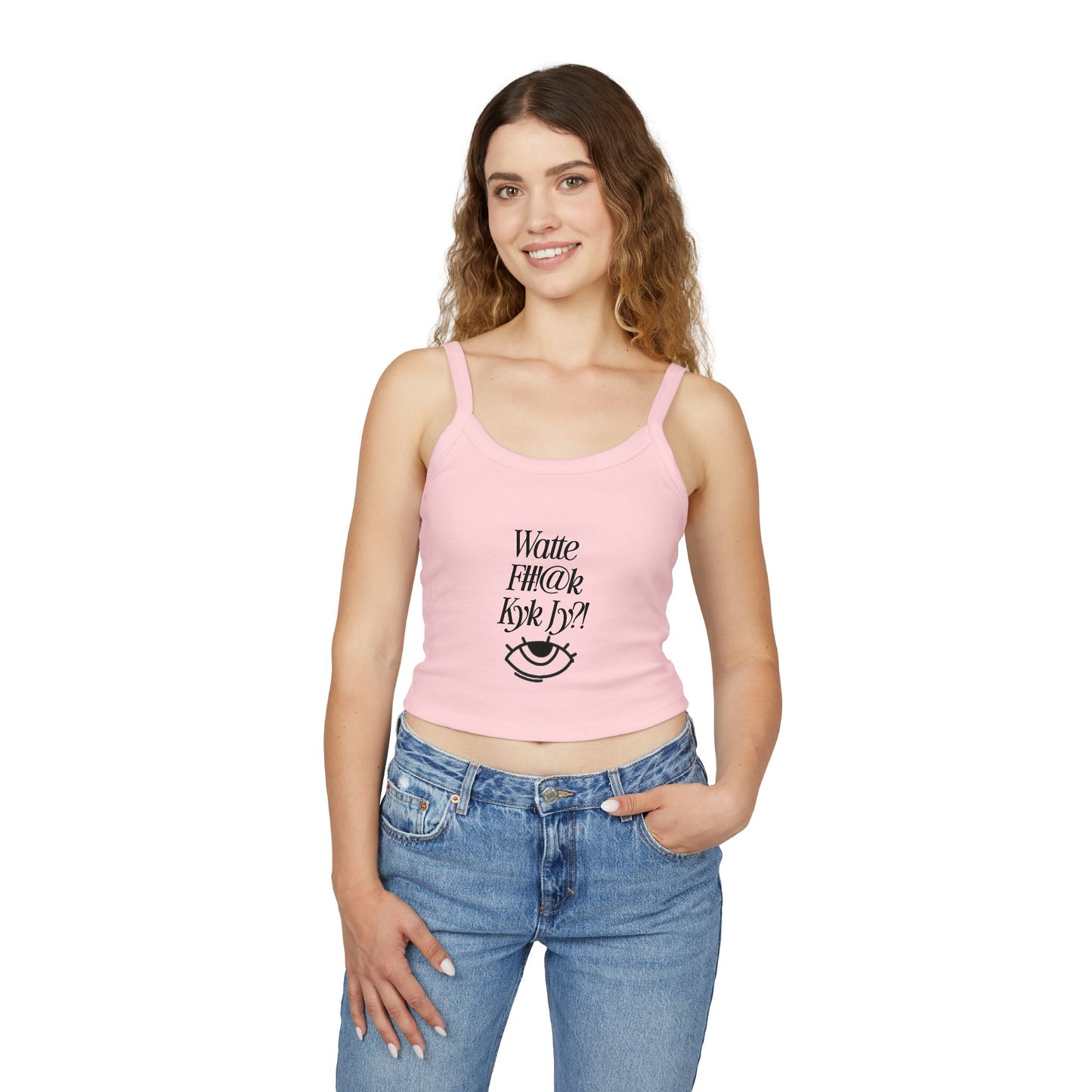 Wat de FK kyk jy? - Women's Spaghetti Strap Tank Top